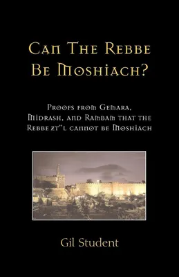 Produktbild von Can The Rebbe Be Moshiach?
