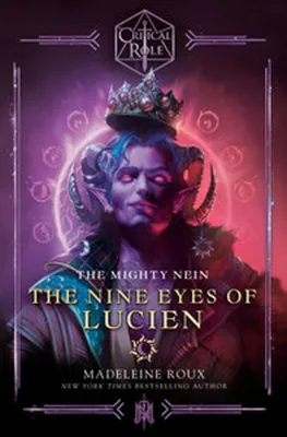 Image de Critical Role: The Mighty Nein--The Nine Eyes of Lucien