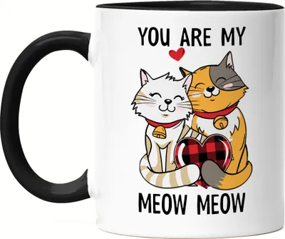 Produktbild von You Are My Meow Meow Tasse Schwarz Freundin Freund Katzenbesitzer Valentinstag