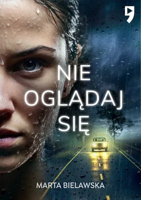 Obrázek produktu pro Neohlížejte se – Marta Bielawska