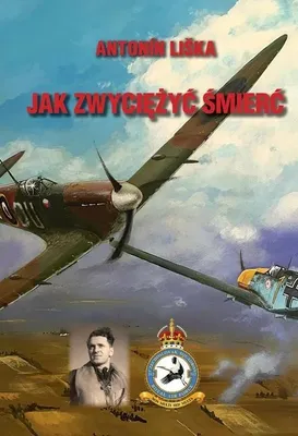 Productafbeelding van Jak zwyciężyć śmierć - Antonin Liska