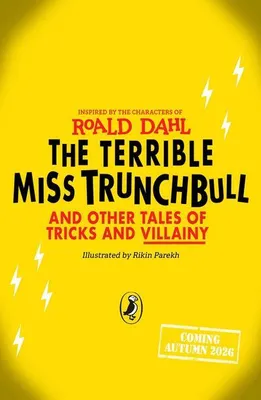 Imagen del producto de The Terrible Miss Trunchbull and Other Tales of Tricks & Villainy