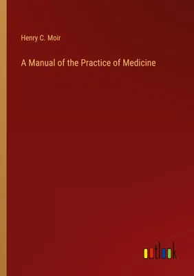 Produktbild von A Manual of the Practice of Medicine