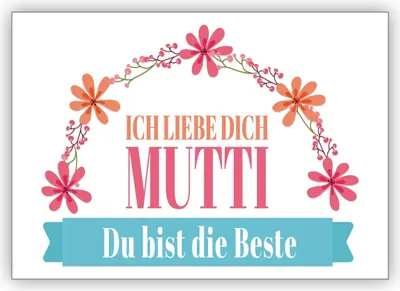 Produktbild von 4x Liebevolle Glückwunschkarte als Dank, Muttertagskarte, zum Geburtstag, zu Weihnachten: Ich liebe dich Mutti, Du bist die Beste