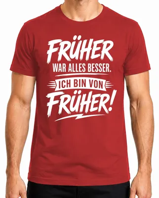Immagine prodotto di "Prima era meglio". T-shirt da uomo, colore rosso, taglia XL, con scritta sarcastica