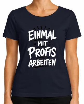 Imagen del producto de Camiseta para mujer, color azul marino, talla M. Diseño: "Trabajar con profesionales es divertido", con un toque de humor y sarcasmo, ideal para el ambiente de oficina