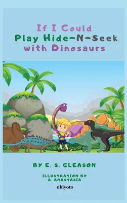 Produktbild von If I Could Play HideNSeek With Dinosaurs