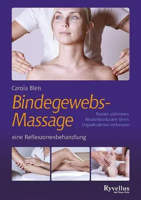 Produktbild von Die Bindegewebsmassage - eine Reflexzonenbehandlung