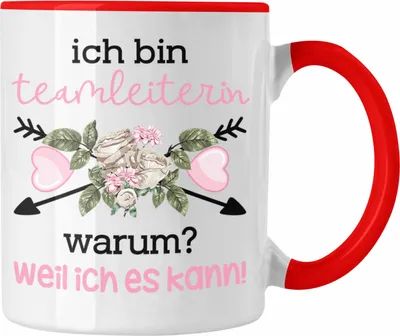 Produktbild von Trendation - Teamleiterin Tasse Geschenk Prokuristin Geschenkidee Lustiger Spruch Ich Bin Teamleiterin Warum Weil Ich Es Kann (Rot)