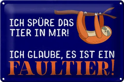 Produktbild von Blechschild Spruch 30x20cm ich spüre das Faultier in mir