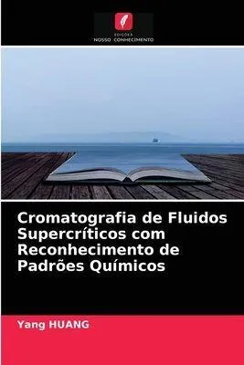 Produktbild von Cromatografia de Fluidos Supercríticos com Reconhecimento de Padrões Químicos