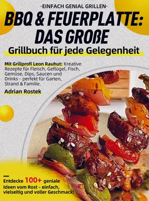 Produktbild von Einfach genial Grillen - BBQ & Feuerplatte: Das große Grillbuch für jede Gelegenheit