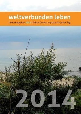 Immagine prodotto di weltverbunden leben: Jahresbegleiter 2014