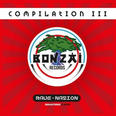 Produktbild von Bonzai Compilation III - Rave-Nation (Remastered & More)