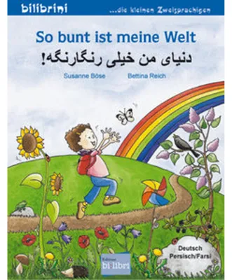 Produktbild von So bunt ist meine Welt (Deutsch-Persisch/Farsi)