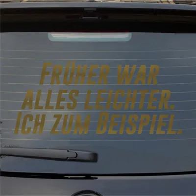 Produktbild von Heckscheibenaufkleber Früher alles leichter Ich zum Beispiel 55x24 cm Gold Auto Aufkleber Sticker