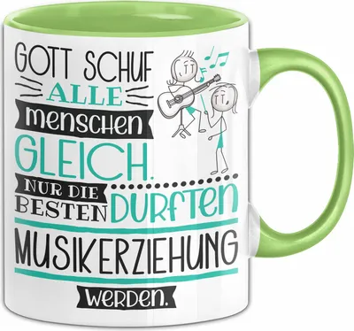 Produktbild von Musikerziehung Geschenk Becher Tasse Gott Schuf Alle Menschen Gleich Nur Die Besten Durfeten Musikerziehung Werden Geschenkidee Lustig (Grün)
