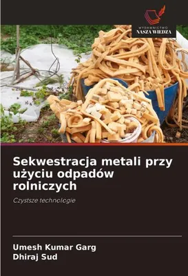 Obrázok produktu pre Sekvestrácia kovov pomocou poľnohospodárskeho odpadu
