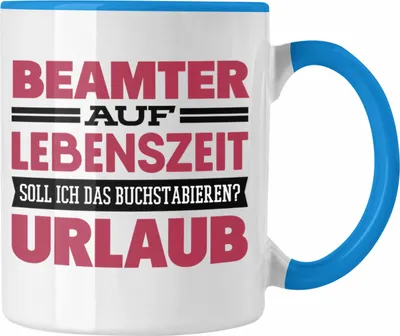 Produktbild von Trendation - Beamter Auf Lebenszeit Tasse Geschenk Pension (Blau)