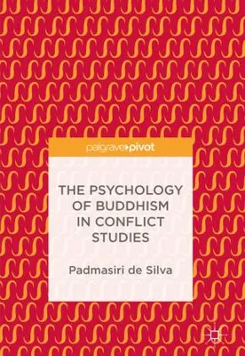 Zdjęcie produktu dla The Psychology of Buddhism in Conflict Studies