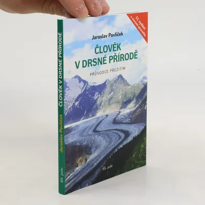 Produktbild von Člověk v drsné přírodě - Průvodce přežitím (Pavlíček Jaroslav)