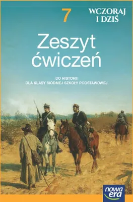Zdjęcie produktu dla Wczoraj i dziś NEON. Klasa 7. Zeszyt ćwiczeń