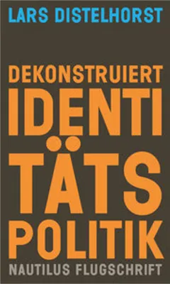 Zdjęcie produktu dla Dekonstruiert Identitätspolitik