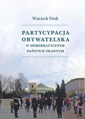 Image de Partycypacja obywatelska w demokratycznym państwie - Wojciech Firek