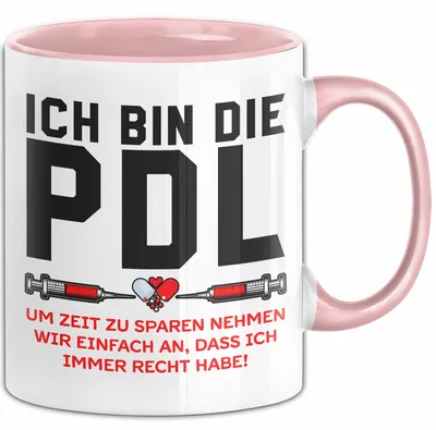 Produktbild von Krankenschwester Pflege Betreuung Tasse Geschenk Lustige Geschenkidee Spruch Ich Bin Die Pdl (Rosa)