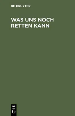 Produktbild von Was uns noch retten kann