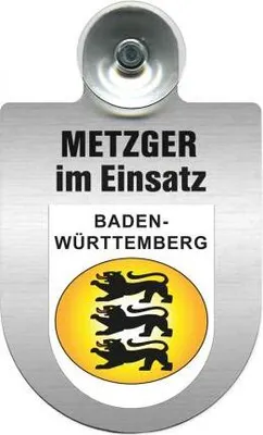Produktbild von Einsatzschild mit Saugnapf - Metzger im Einsatz - incl. Regionenwappen nach Wahl 393825 Color - Region Baden-Württemberg