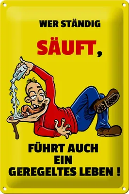 Produktbild von Blechschild Alkohol 20x30cm Wer ständig säuft geregeltes Leben