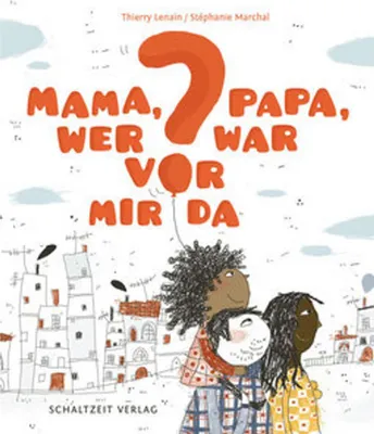 Produktbild von Mama, Papa, wer war vor mir da?