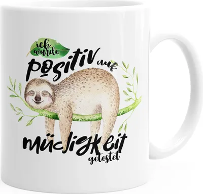 Produktbild von Kaffeetasse Tasse Faultier Ich wurde positiv auf Müdigkeit getestet Sloth MoonWorks® einfarbig weiß unisize