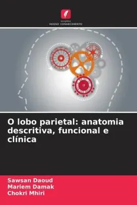Produktbild von O lobo parietal: anatomia descritiva, funcional e clínica