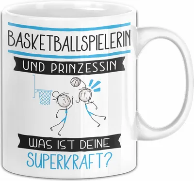 Produktbild von Basketballspielerin Und Prinzessin Tasse Geschenk Für Eine Basketballspielerin Geburtstag Was Ist Deine Superkraft (Weiß)