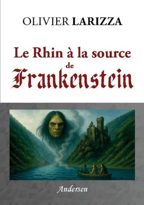 Produktbild von Le Rhin à la source de Frankenstein