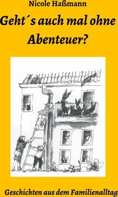 Produktbild von Geht´s auch mal ohne Abenteuer?
