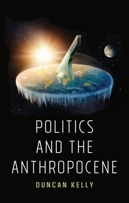 Produktbild von Politics and the Anthropocene