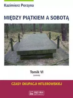 Produktbild von Miedzy Piatkiem a Sobota Tomik VI (sobota)