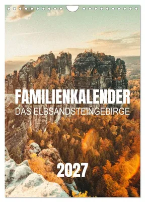 Produktbild von Familienkalender - Das Elbsandsteingebirge (Wandkalender 2027 DIN A4 hoch), CALVENDO Monatskalender