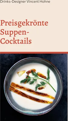 Produktbild von Preisgekrönte Suppen-Cocktails