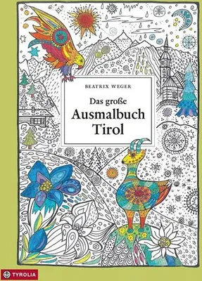 Produktbild von Ausmalbuch Tirol, groß, 30 Motive: Berge, Sehenswürdigkeiten, Tiere, perforierte Seiten, für Kinder und Erwachsene