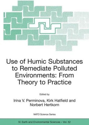 Immagine prodotto di Use of Humic Substances to Remediate Polluted Environments: From Theory to Practice