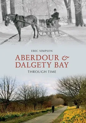Produktbild von Aberdour and Dalgety Bay Through Time