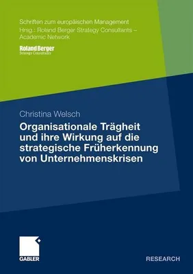 Obrázok produktu pre Organisationale Trägheit und ihre Wirkung auf die strategische Früherkennung von Unternehmenskrisen