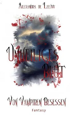 Produktbild von Unheiliges Blut - Von Vampiren besessen