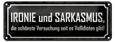 Produktbild von Blechschild Spruch 27x10cm Ironie und Sarkasmus Dekoration