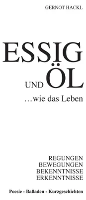 Produktbild von Essig und Öl ... wie das Leben
