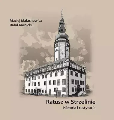 Immagine prodotto di Municipio di Strzelin. Storia e restauro